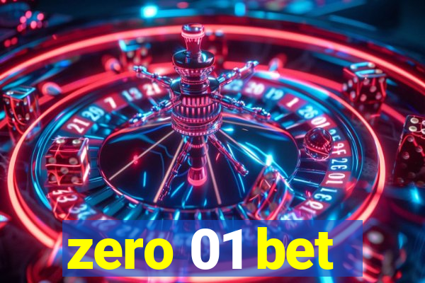 zero 01 bet